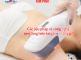 Các liệu pháp và công nghệ triệt lông hiện tại gồm những gì?